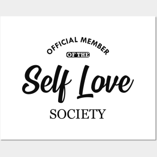 Self Love - Official member of the self love society Posters and Art